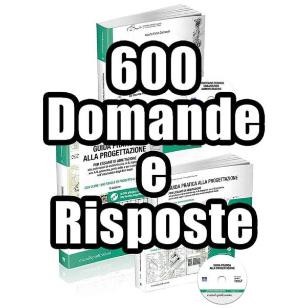 Copertina: Domande esame di stato Architettura - Risposte a 600 quesiti (fine libro Ceccarelli), Prove d'esame di Architettura