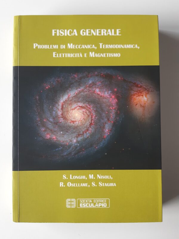 Copertina: FISICA GENERALE - Problemi di Meccanica, Termodinamica, Elettricità e Magnetismo