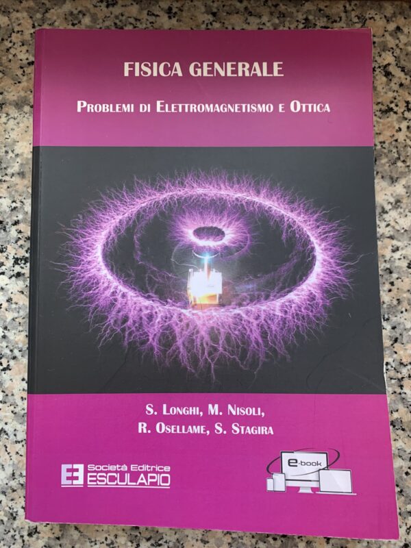 Copertina: Fisica Generale (Problemi di Elettromagnetismo e Ottica)