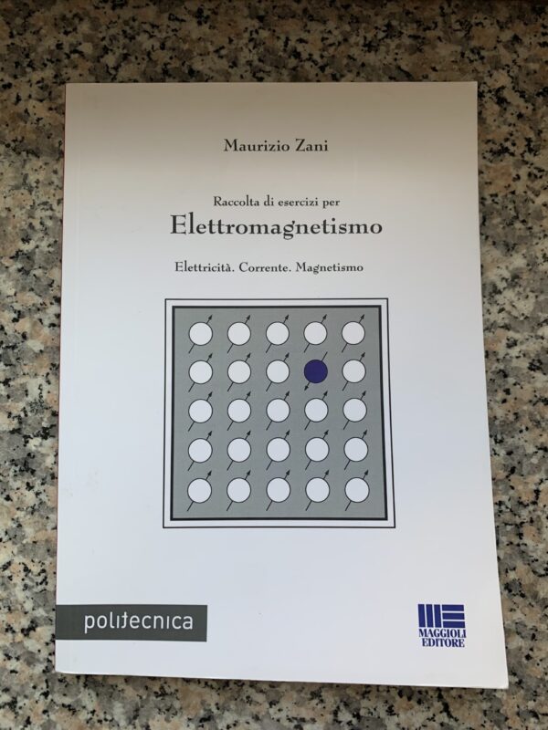 Copertina: Raccolta di esercizi per Elettromagnetismo (Elettricità. Corrente. Magnetismo)