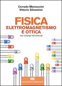 Copertina: Fisica Elettromagnetismo e ottica