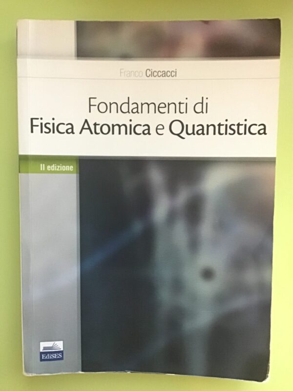 Copertina: Fondamenti di fisica atomica e quantistica