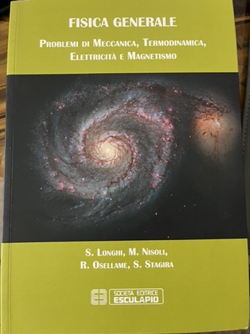 Copertina: Fisica Generale - Problemi di Meccanica, Termodinamica, Elettricità e Magnetismo